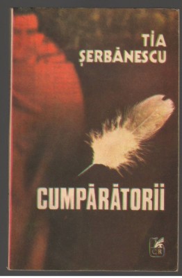 (C7386) CUMPARATORII DE TIA SERBANESCU foto