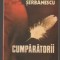 (C7386) CUMPARATORII DE TIA SERBANESCU