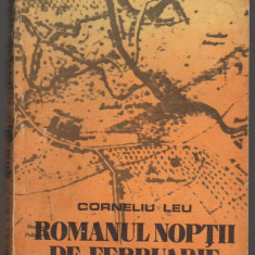(C7387) ROMANUL NOPTII DE FEBRUARIE DE CORNELIU LEU