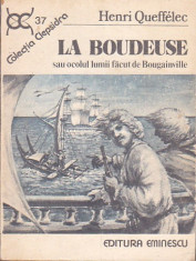 HENRI QUEFFELEC - LA BOUDEUSE SAU OCOLUL LUMII FACUT DE BOUGAINVILLE ( CL ) foto