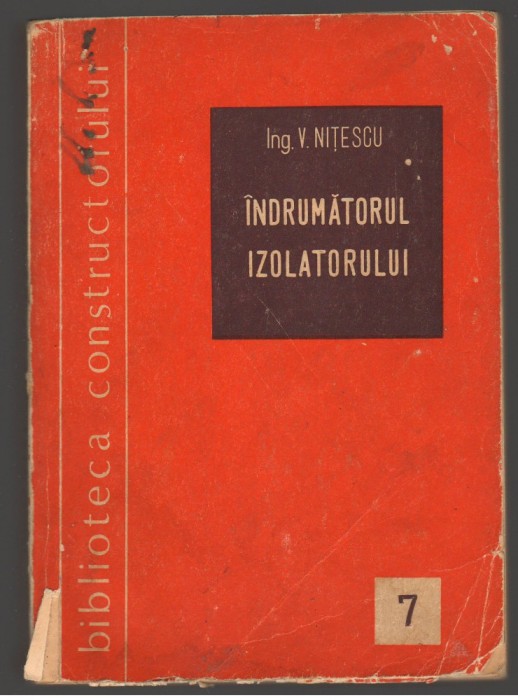 (C7373) INDRUMATORUL IZOLATORULUI DE VOICU NITESCU