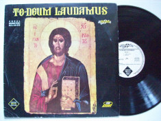 Disc vinil TE-DEUM LAUDAMUS - Coral barbatesc religios (CDS 0112 - Eurostar ) foto