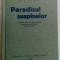 ION VINEA-PARADISUL SUSPINELOR/5 GRAVURI MARCEL IANCU(reproducerea editiei 1930)