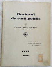 DOCTORUL DE CASA POLITIC, DE CASSIODORO ALVERDEDO (VERSURI-MANIFEST, CLUJ 1929) foto