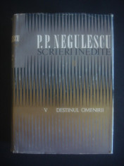 P. P. NEGULESCU - SCRIERI INEDITE volumul 2 foto