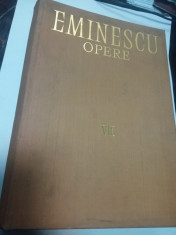 M. EMINESCU - OPERE - volumul VII - editia Perpessicius foto