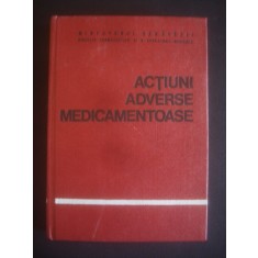 GH. PANAITESCU * EMIL A. POPESCU - ACTIUNI ADVERSE MEDICAMENTOASE