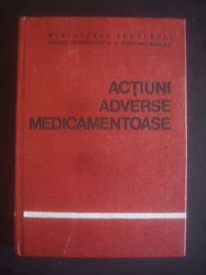 GH. PANAITESCU * EMIL A. POPESCU - ACTIUNI ADVERSE MEDICAMENTOASE foto