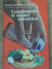 Condimente Si Sosuri Dietetice - Ileana Serbanescu-berar ,395058 foto