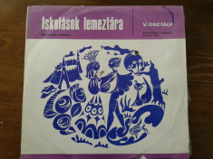 Disc Vinil Iskolasok lemeztara (Discoteca scolarilor) V.osztaly LP foto