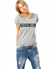 Tricou dama gri - Positive Vibes foto