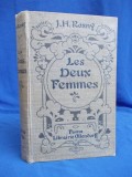 Cumpara ieftin J.H. ROSNY - LES DEUX FEMMES ( ROMAN ) - PARIS - 1902 *