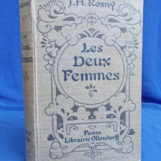 J.H. ROSNY - LES DEUX FEMMES ( ROMAN ) - PARIS - 1902