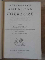 A Tresury Of American Folklore. Stories, Ballads, And Traditi - B.a. Botkin ,395033 foto