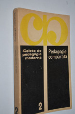 Pedagogie comparata - Caiete de pedagogie Moderna - 1970 foto