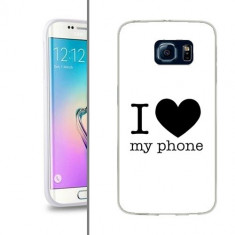 Husa Samsung Galaxy S6 Edge G925 Silicon Gel Tpu Model I Love My Phone B&amp;amp;W foto