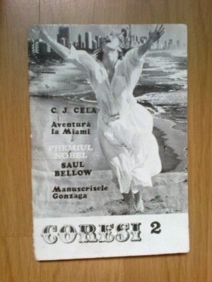 e2 Coresi 2 - C.J. Cela , Aventura la Miami, Premiul Nobel Saul Bellow... foto