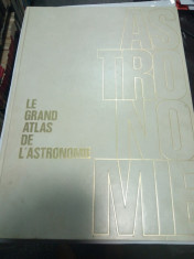 LE GRAND ATLAS DE L&amp;#039; ASTRONOMIE - Encyclopedia Universalis foto
