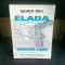 ELADA. MEMORIA LUMII - SEVER MIU