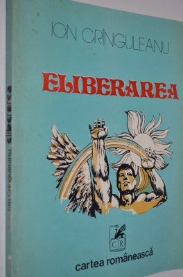 Ion Cranguleanu - Eliberarea - 1984 foto