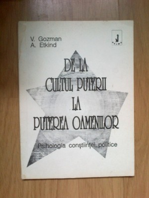d5 De La Cultul Puterii La Puterea Oamenilor - V.gozman,a.etkind foto