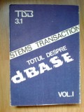 h2aTotul Despre Dbase / volumul 1