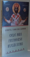 CELE MAI FRUMOASE RUGACIUNI de SFANTUL TIHON DIN ZADONSK , 2009 foto