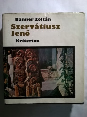 Banner Zoltan - Szervatiusz Jeno {album, text maghiara} foto