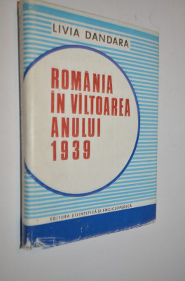 Romania in valtoarea anului 1939 - Livia Dandara foto