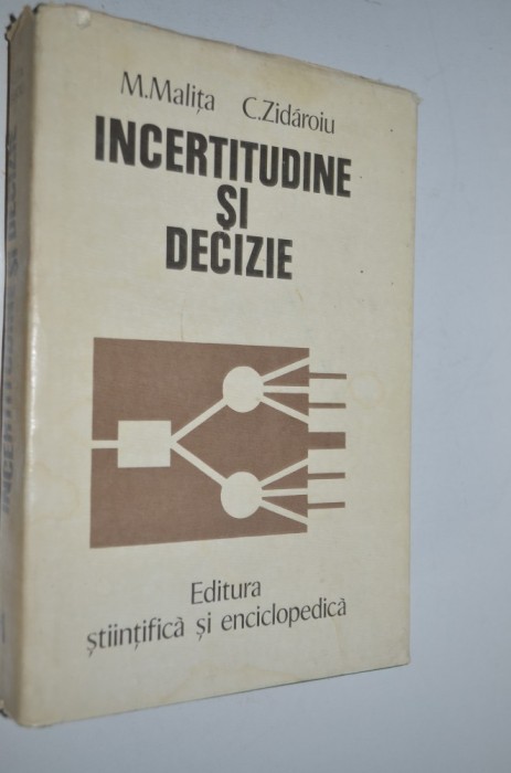 Incertitudine si decizie - M. Malita , C. Zidaroiu