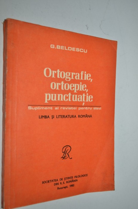 Ortografie, ortoepie, punctuatie, G. Beldescu