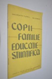 Copii, familie, educatie stiintifica - 1964
