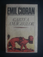 Emil Cioran - Cartea amagirilor foto