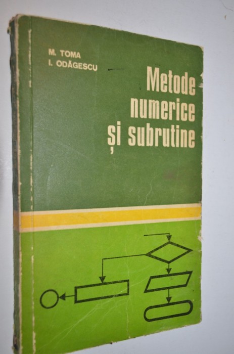 Metode numerice si subrutine - M. Toma, I. Odagescu
