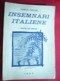 Pompiliu Voiculet - Insemnari Italiene - Prima Ed.1938 cu Desenele Autorului