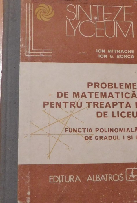 Probleme de matematica - Functia polinomiala de gradul I si II