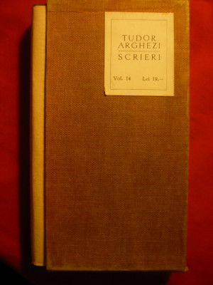 TUDOR ARGHEZI - SCRIERI , VOL.14 , EDITIE DE LUX 1966 ED. PENTRU LITERATURA foto