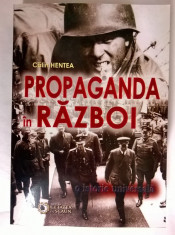 Calin Hentea - Propaganda in razboi foto