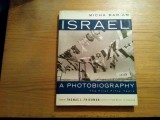 ISRAEL A PHOTOBIOGRAPHY - Micha Bar-Am, Thomas L. Friedman - 1998, 199 p., Alta editura