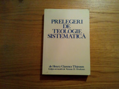 PRELEGERI DE TEOLOGIE SISTEMATICA - Henry Clarence Thiessen - 1979, 476 p. foto