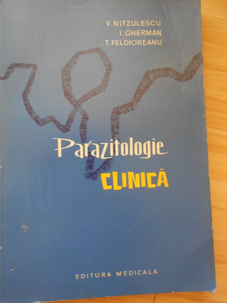 V. NITZULESCU--PARAZITOLOGIE CLINICA, 1964 | Okazii.ro