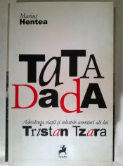 Marius Hentea - Tata Dada foto
