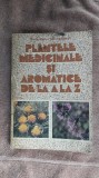 Plantele Medicinale Si Aromatice De La A La Z - Ovidiu Bojor