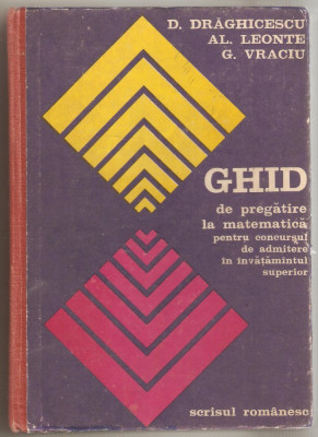 Ghid de pregatire la matematica-D.Draghicescu foto