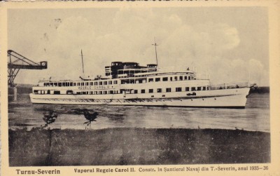 TURNU SEVERIN VAPORUL REGELE CAROL II CONSTRUIT IN SANTIERUL NAVAL 1935 - 1936 foto