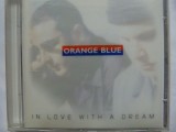 Orange Blue - In love with a dream