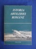 GEN.-COL. ION POPESCU - ISTORIA ARTILERIEI ROMANE - 1977