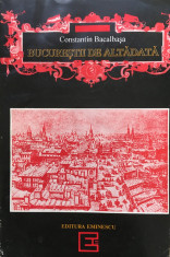 BUCURESTII DE ALTADATA - Constantin Bacalbasa (1878 - 1884) foto