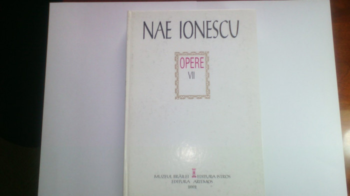 NAE IONESCU - OPERE VOL. VII
