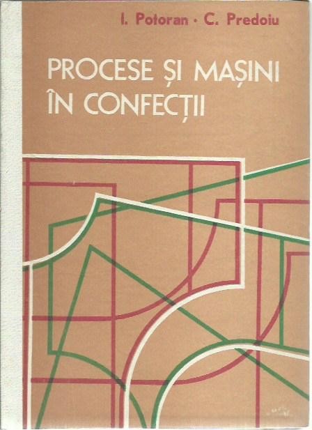 AMS* - I. Potoran, C. Predoiu - PROCESE SI MASINI IN CONFECTII